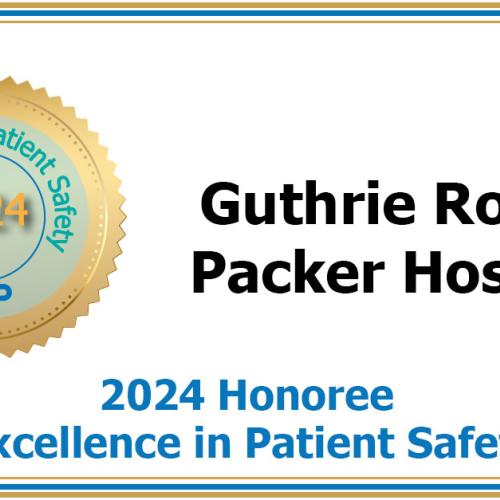 Guthrie Robert Packer Hospital Recognized for Excellence in Patient Safety