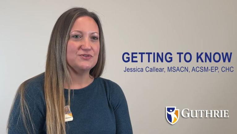 Get to know Jessica Callear, MS, MSACN, ACSM-EP, CHC from Guthrie Bariatric Medicine