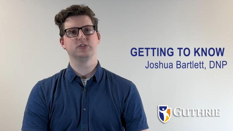 Get to know Joshua Bartlett, DNP at Guthrie Cortland Gastroenterology